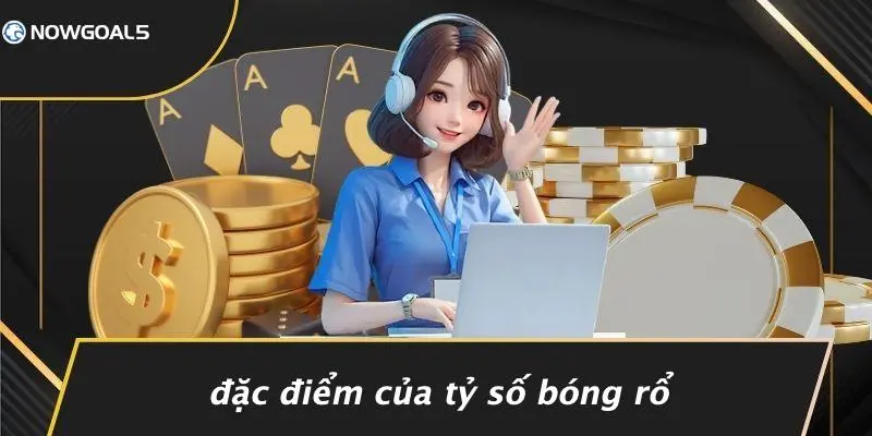 Đặc Điểm Của Tỷ Số Bóng Rổ