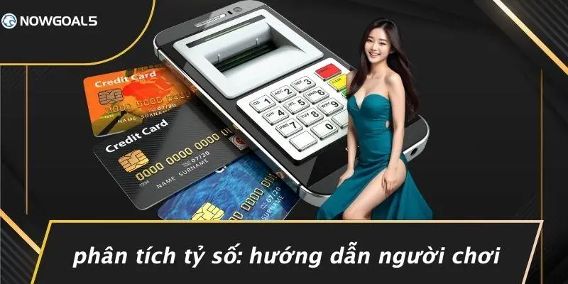 Phân Tích Tỷ Số: Hướng Dẫn Người Chơi