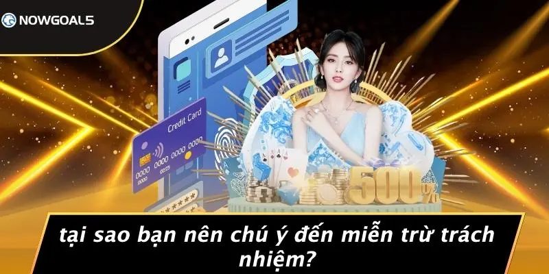 Tại Sao Bạn Nên Chú Ý Đến Miễn Trừ Trách Nhiệm?