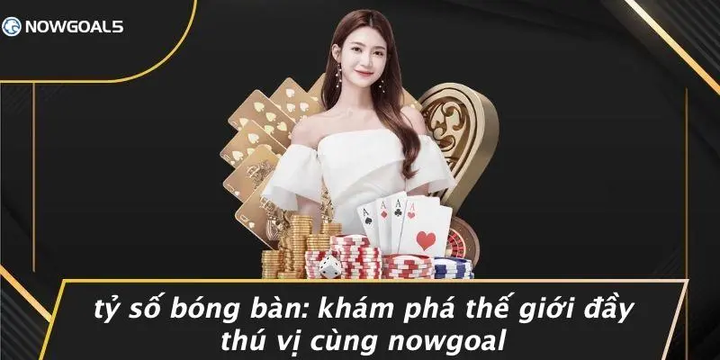 tỷ số bóng bàn