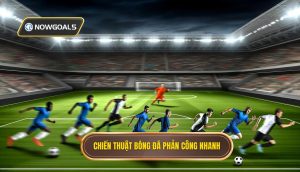 Chiến thuật bóng đá phản công nhanh