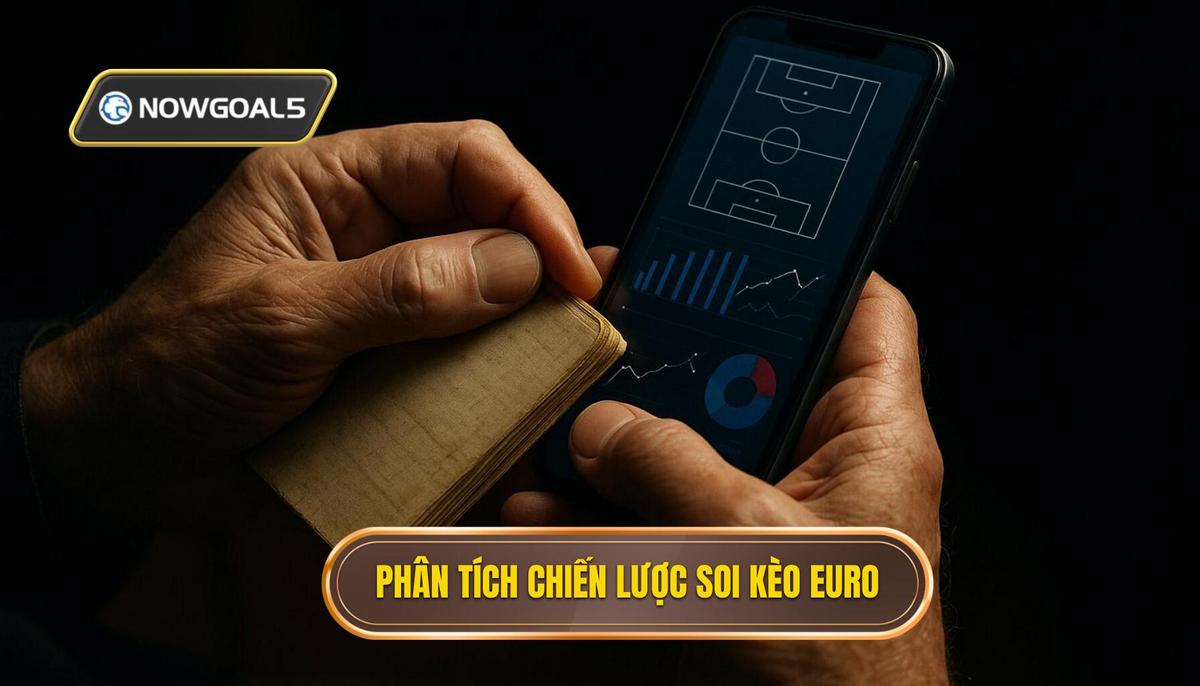 Nền tảng Phân tích Chuyên sâu_ Ba Trụ cột Soi Kèo Vòng loại Euro