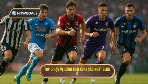 Top 5 hậu vệ cánh phải xuất sắc nhất Serie A
